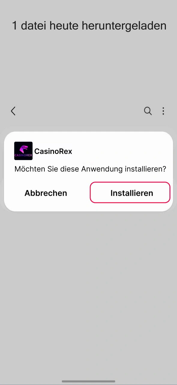 Suchen Sie die Datei im Speicher und installieren Sie sie um sofort die CasinoRex App zu nutzen.